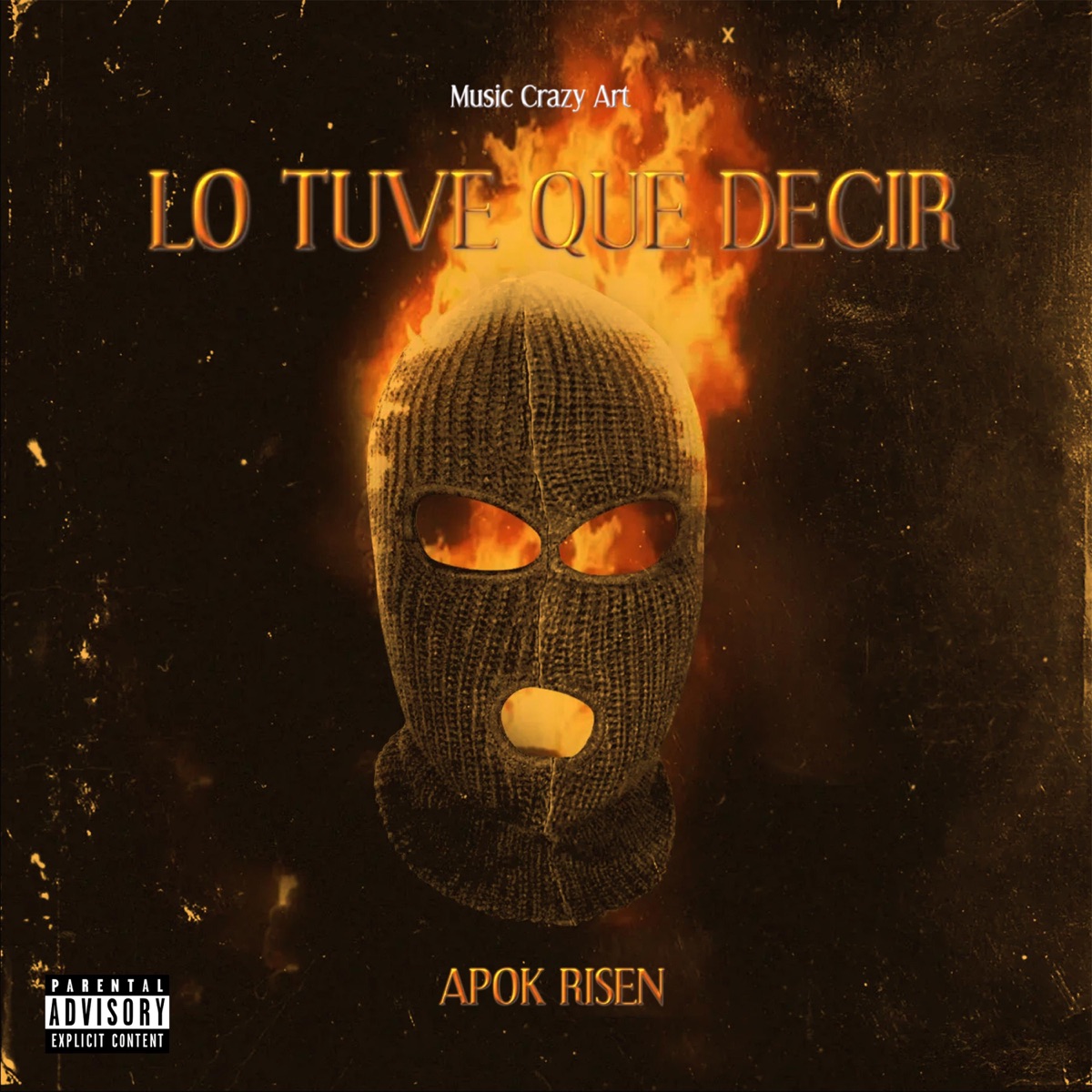 Lo tuve que decir - Single by Apok risen album cover