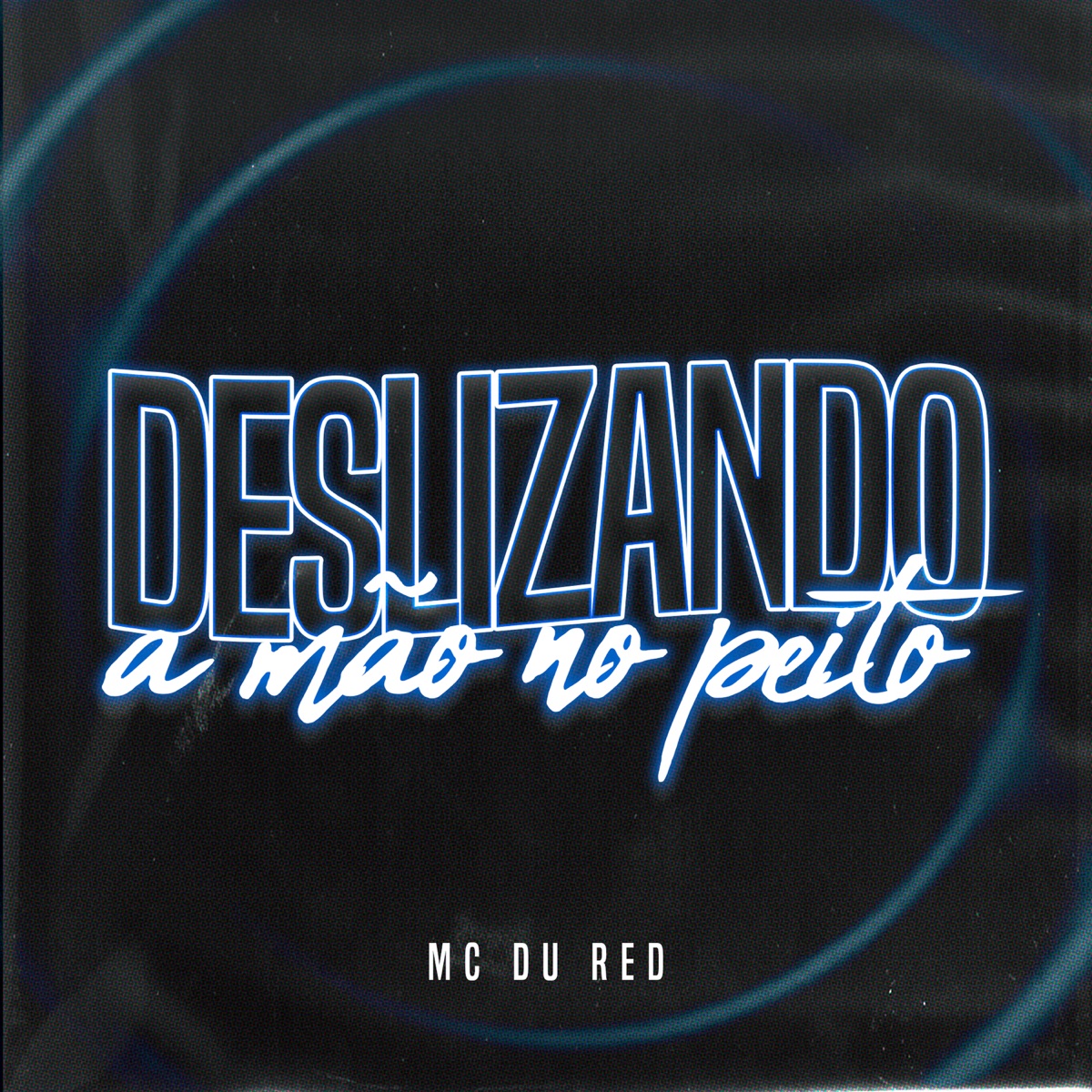 Deslizando a Mão no Peito - Single by MC Du Red album cover