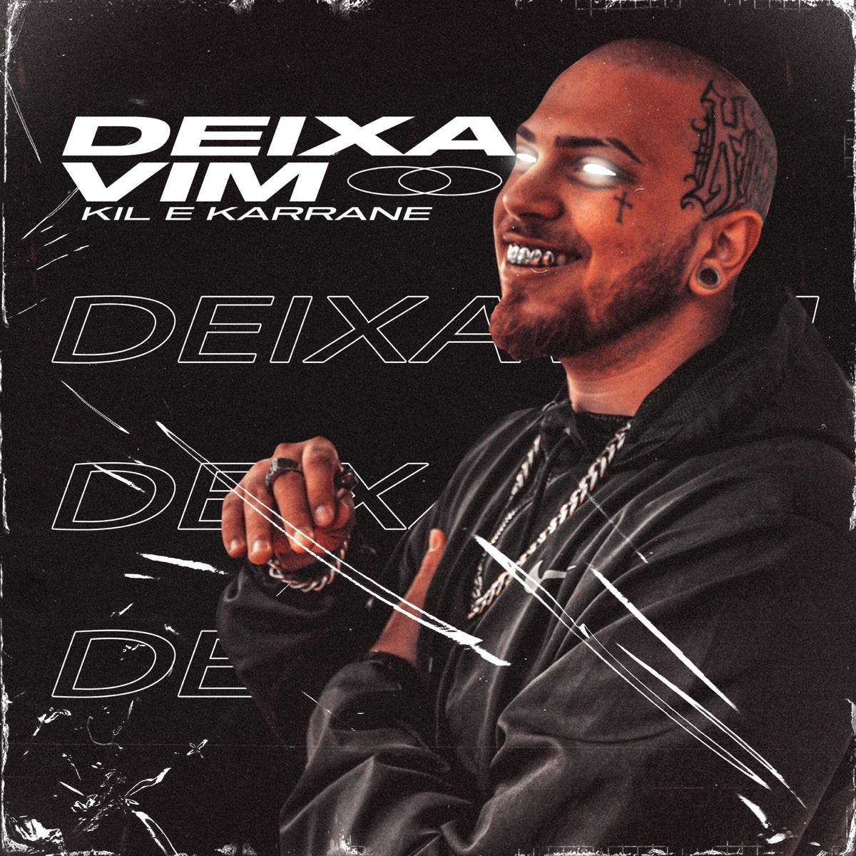 Deixa Vim - Single by KIL & Karrane album cover