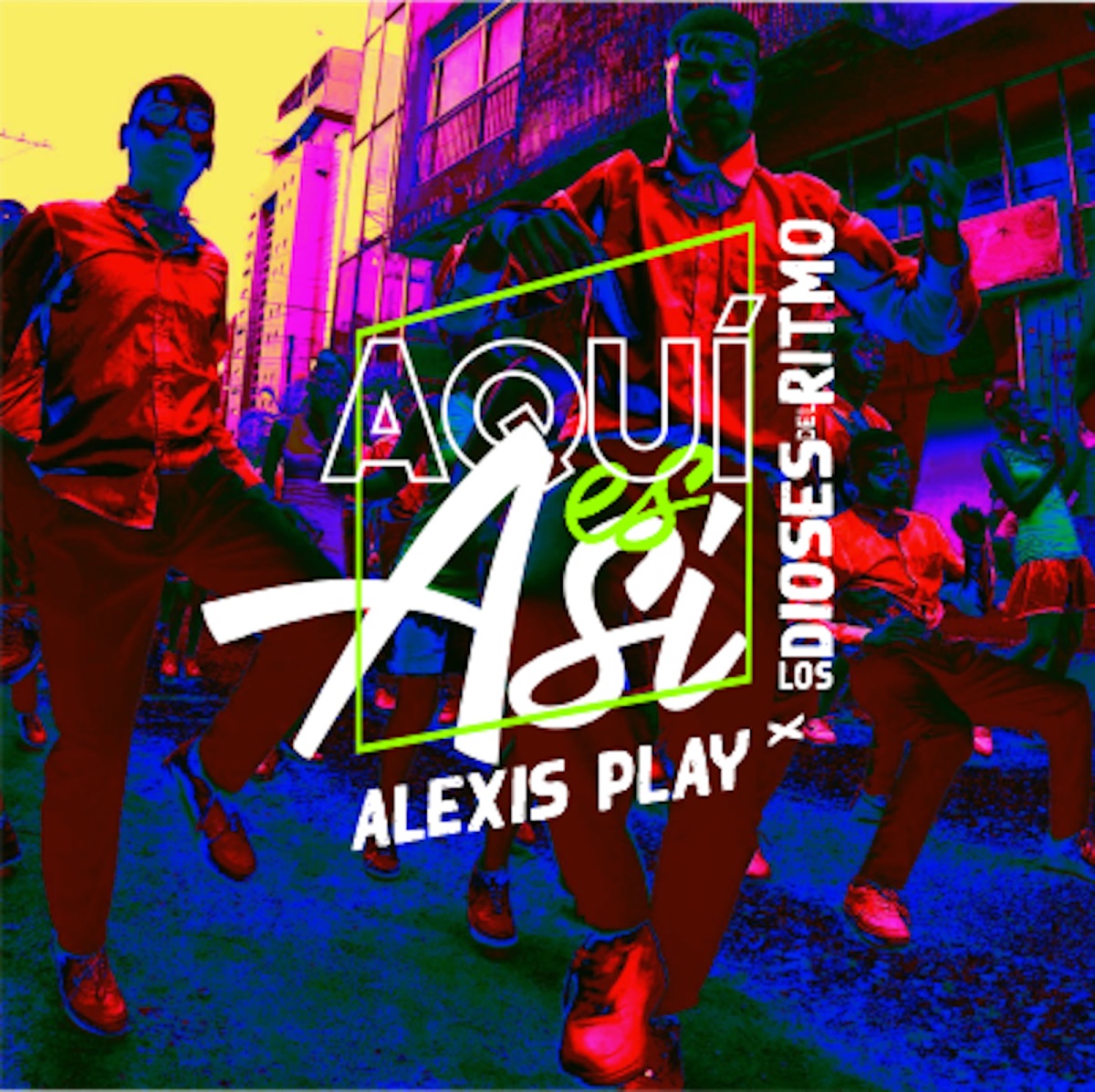 Aquí Es Así - Single by Alexis Play & Los Dioses Del Ritmo album cover