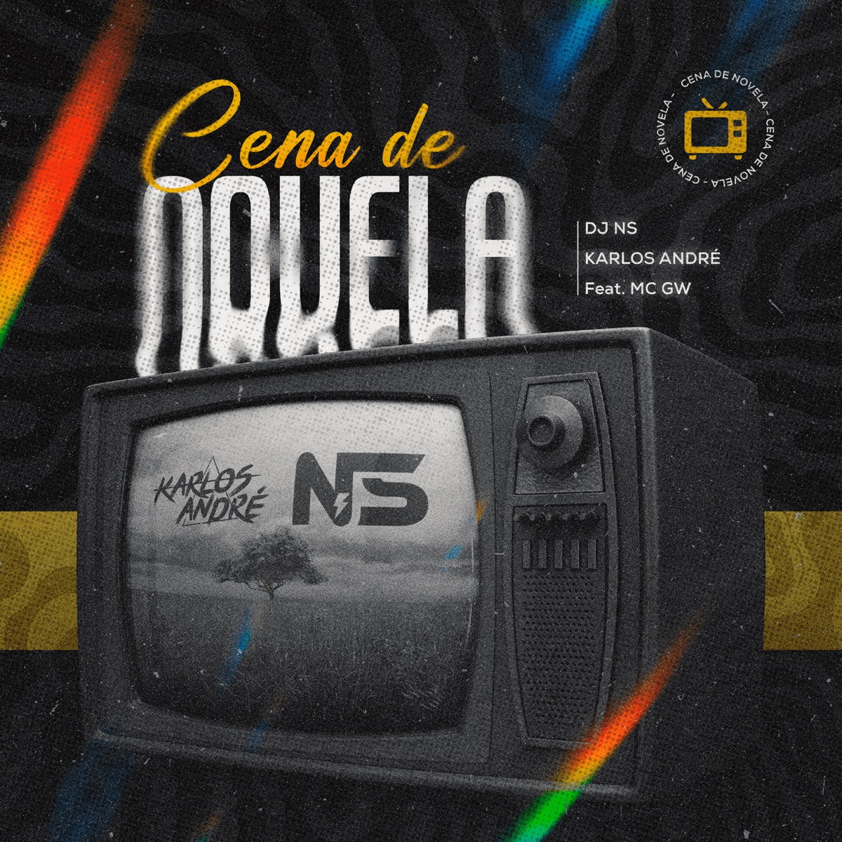 CENA DE NOVELA (feat. MC GW) - Single by DJ NS.W & DJ Karlos André album cover