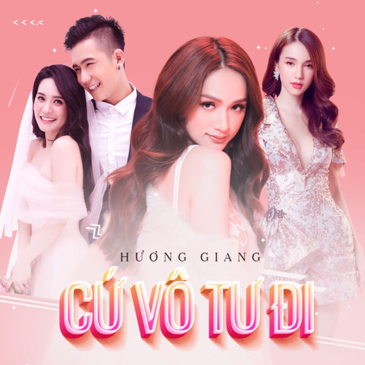 Cứ Vô Tư Đi - Single by Hương Giang album cover