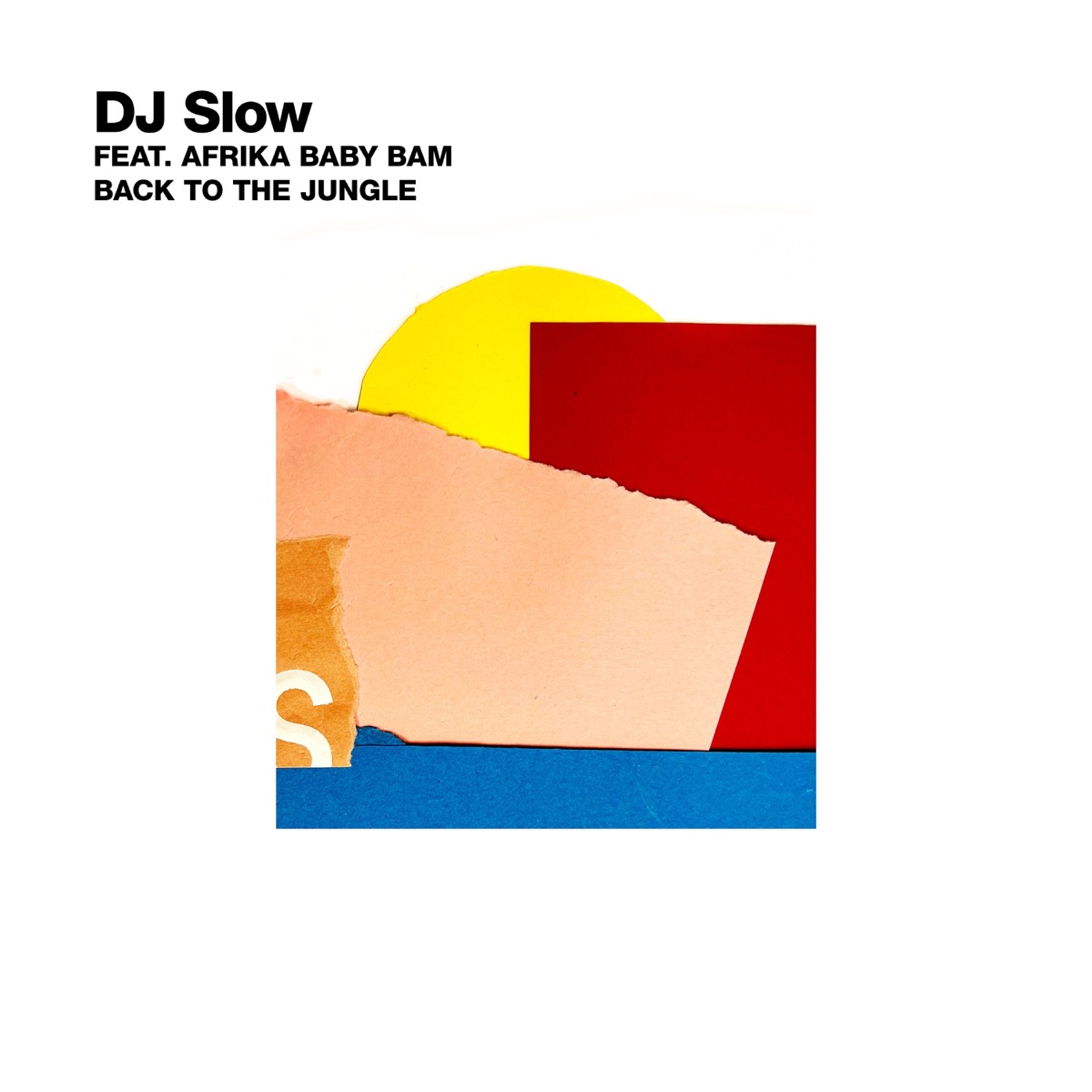 Back To the Jungle (feat. Afrika Baby Bam) - Single by DJ Slow album cover