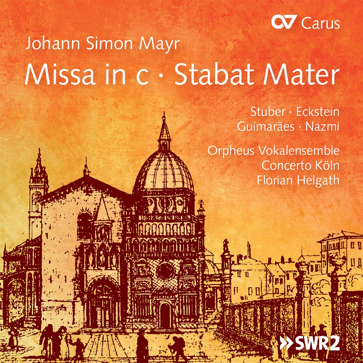 Mayr: Missa in C Minor; Stabat Matar by Concerto Köln, Orpheus Vokalensemble & Florian Helgath album cover