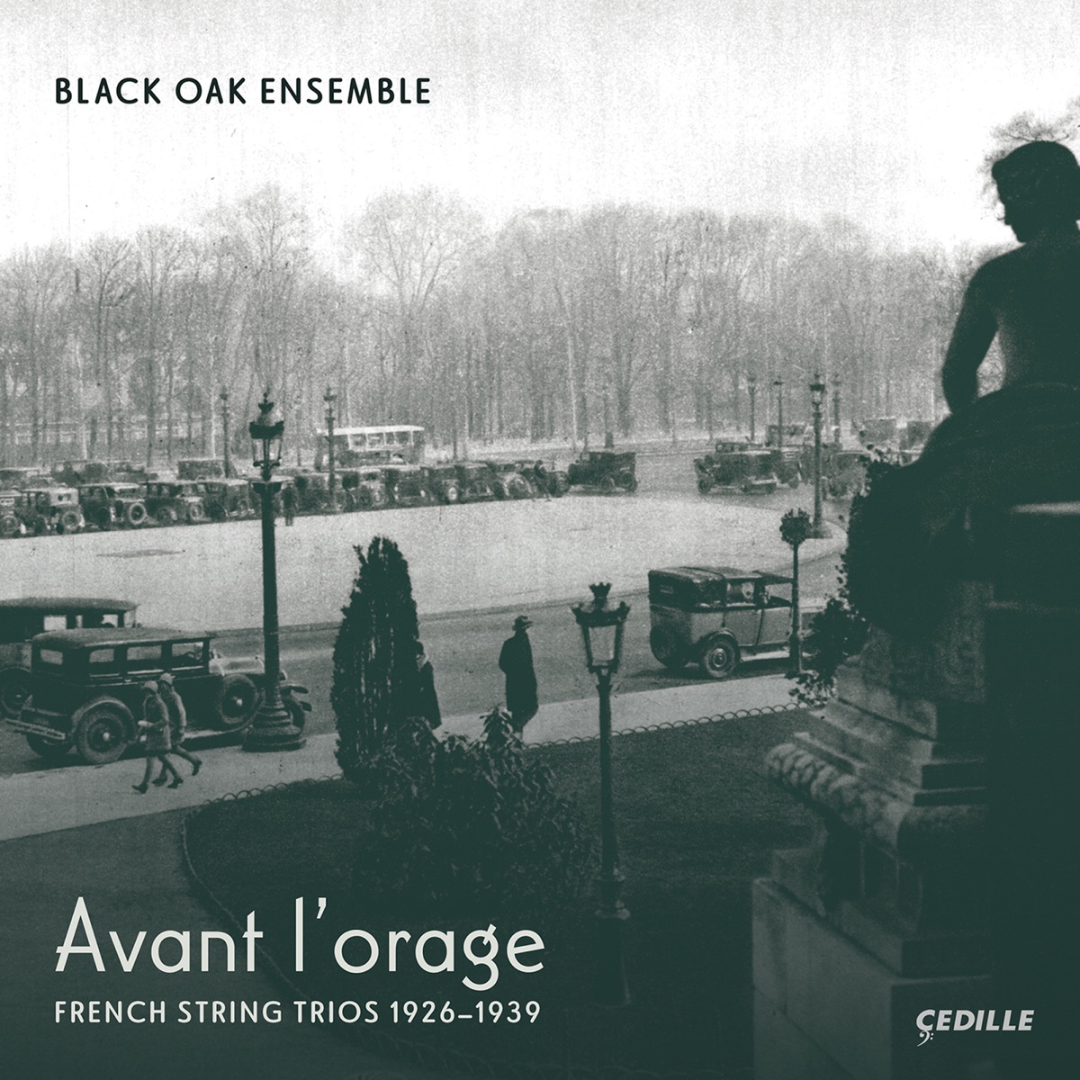 Avant l'orage: French String Trios, 1926–1939 by Black Oak Ensemble album cover