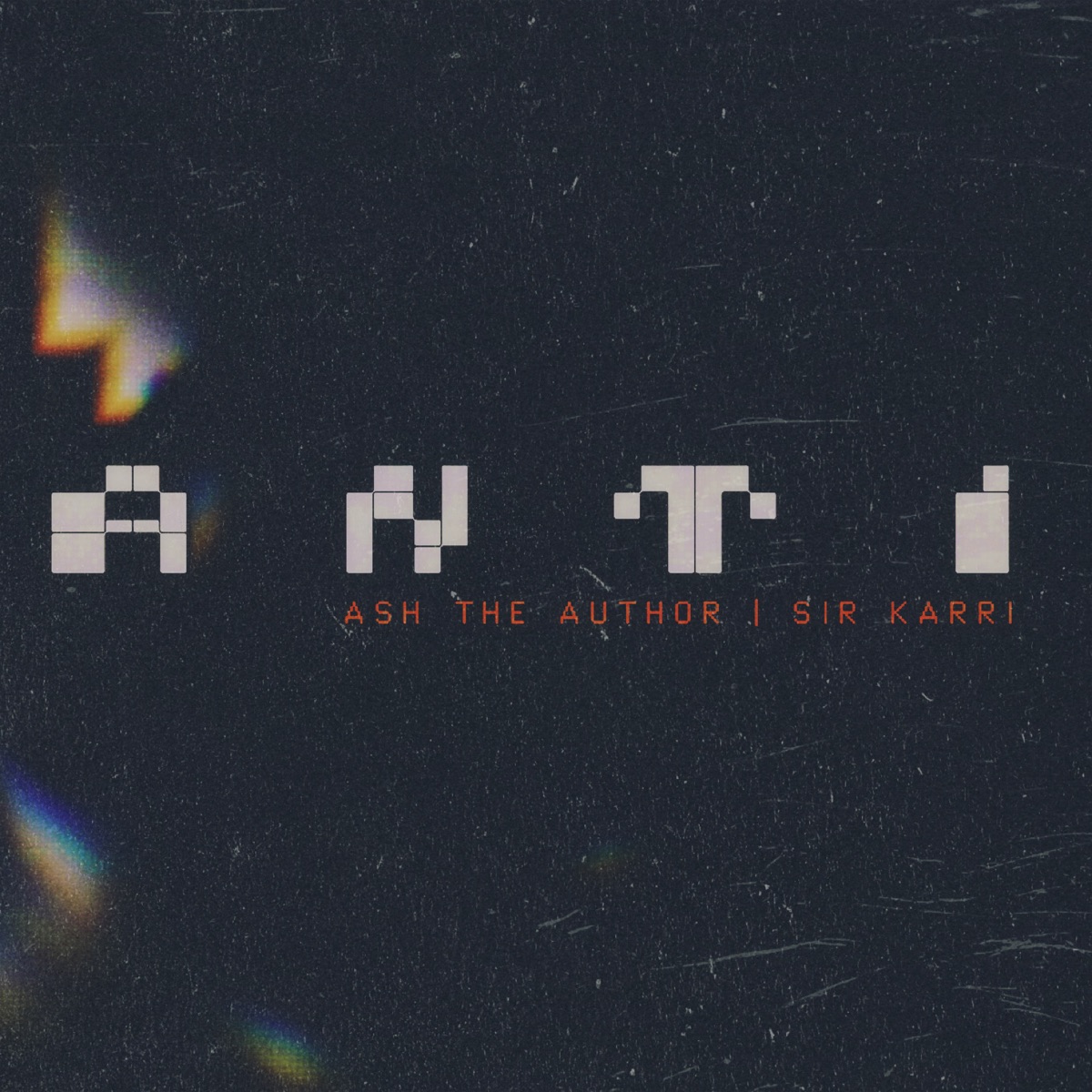 Anti - Single by Ash the Author & Sir Karri album cover