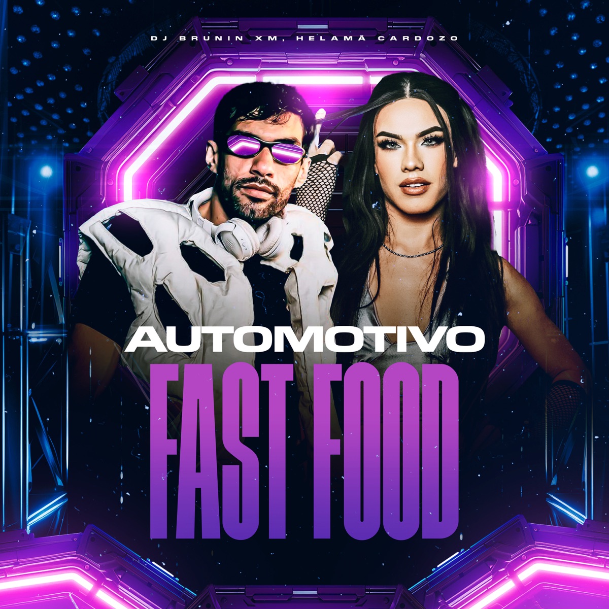 Automotivo Fast Food - Single by Dj Brunin XM & Helamã Cardozo album cover
