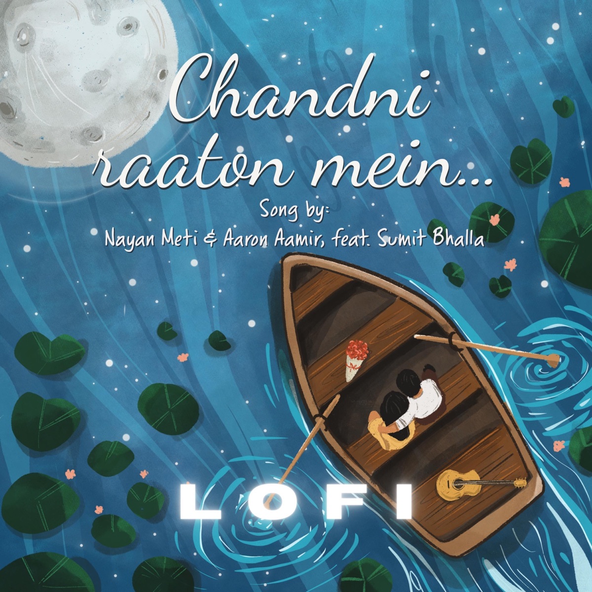 Chandni Raaton Mein (Lofi) [feat. Sumit Bhalla] - Single by Nayan Meti & Aaron Aamir album cover