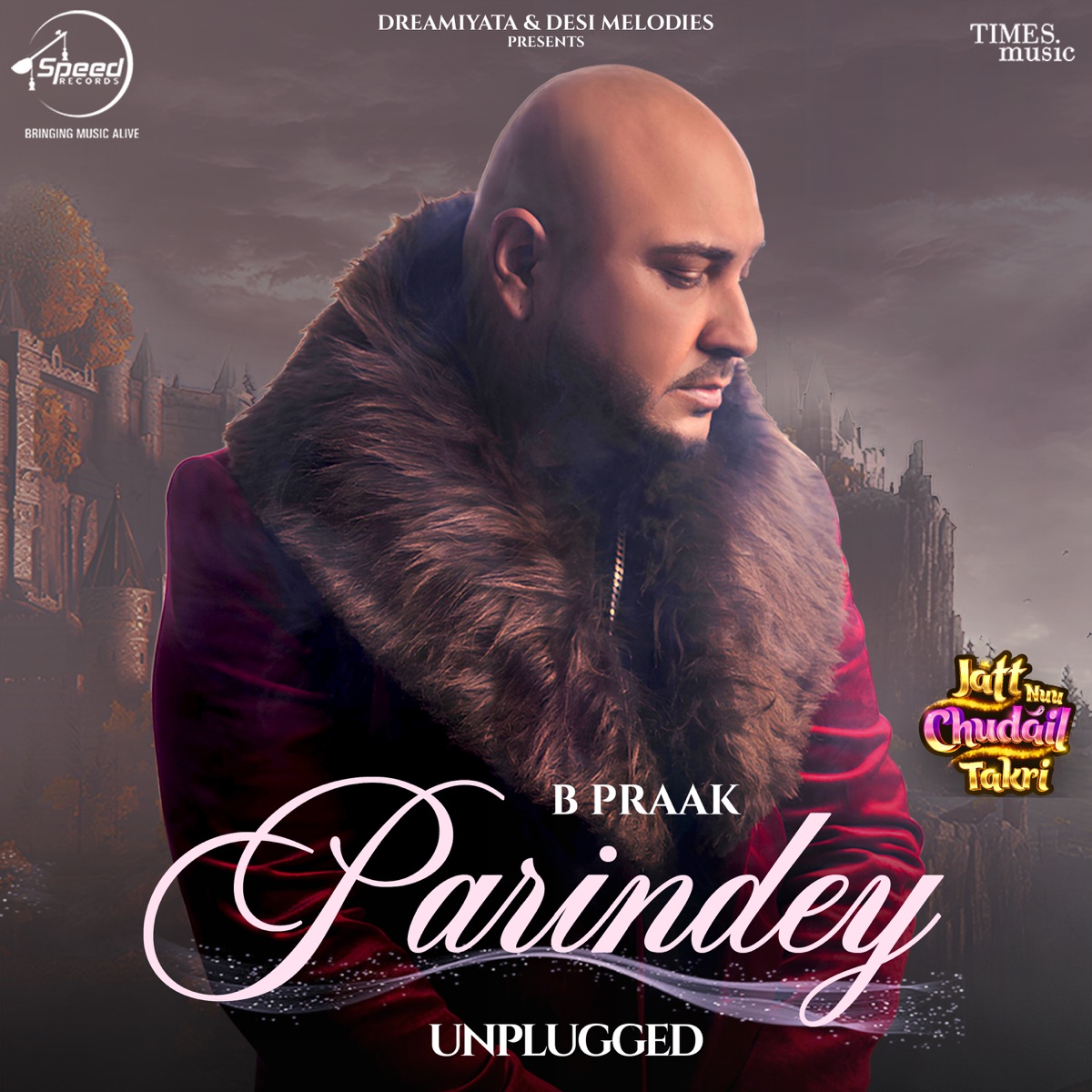 Parindey (From "Jatt Nuu Chudail Takri") [Unplugged] - Single by B. Praak, Harmanjeet & Avvy Sra album cover