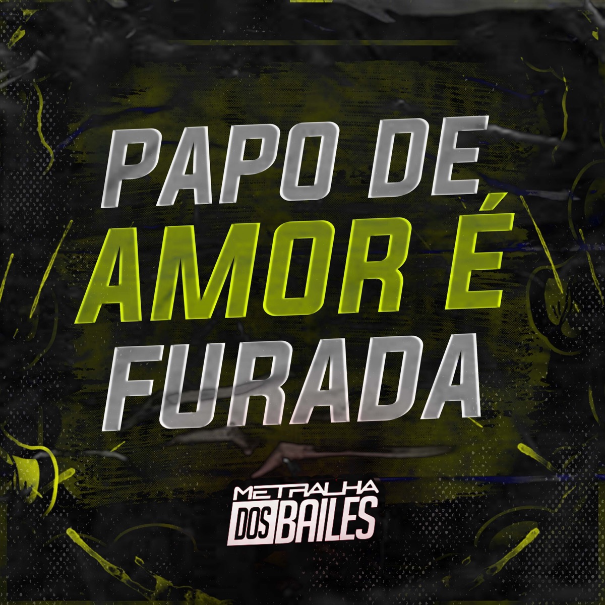 Papo de Amor É Furada (feat. Mc DHG) - Single by MC Gersinho, MC WT & Leo Jb. album cover