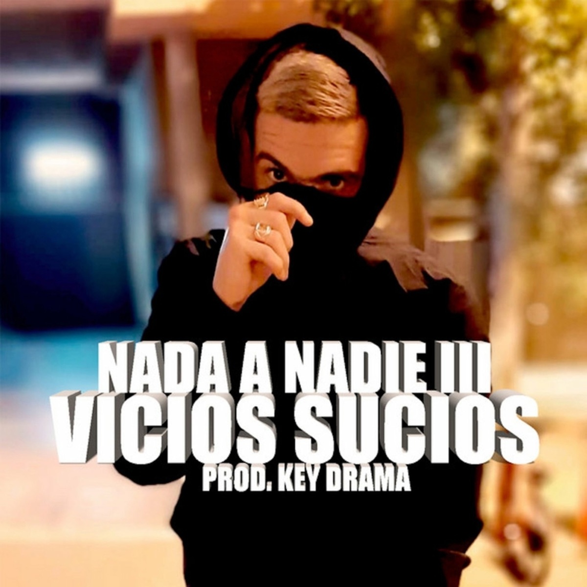 Nada a Nadie III - Single by Vicios Sucios album cover