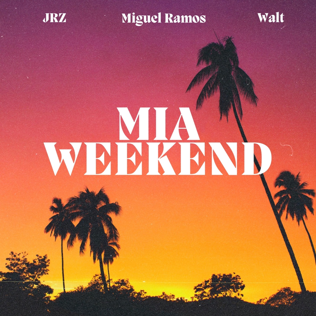 MIA Weekend (feat. JRZ & Miguel Ramos) - Single by Walt album cover