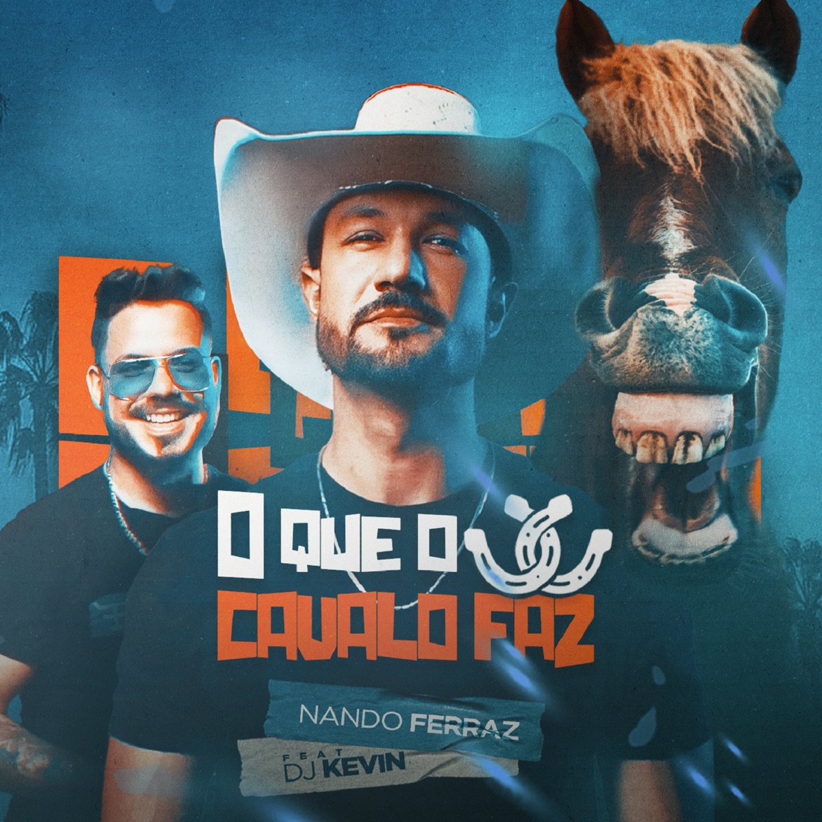 O Que o Cavalo Faz (feat. Dj Kevin) - Single by Nando Ferraz album cover