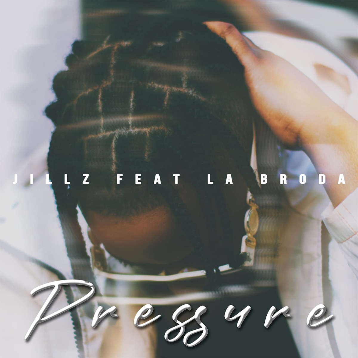 Pressure (feat. Le Broda) - Single by Jillz album cover