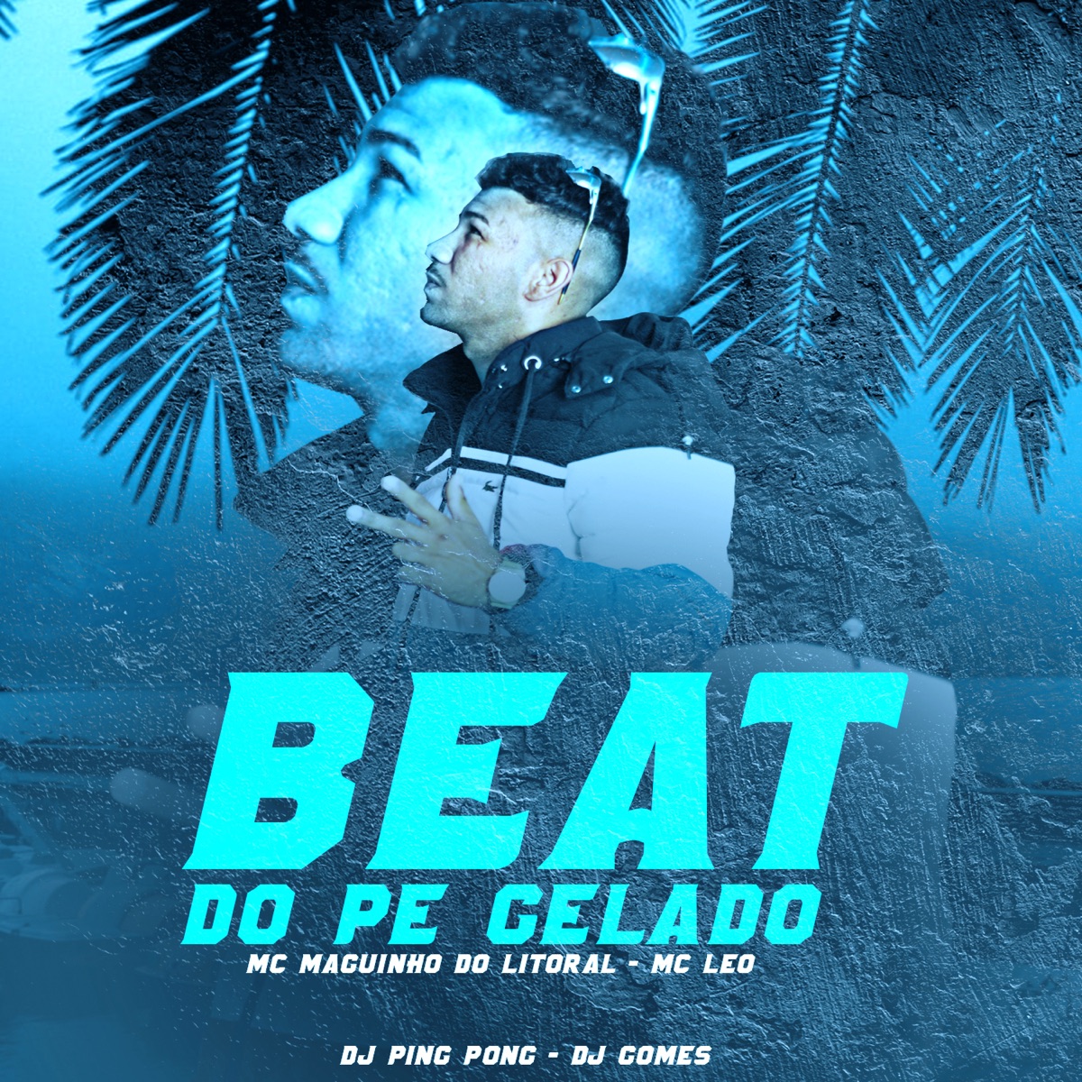 Beat do Pe Gelado (feat. Mc Maguinho do Litoral & Mc Leo) - Single by DJ Ping Pong & DJ Gomes album cover