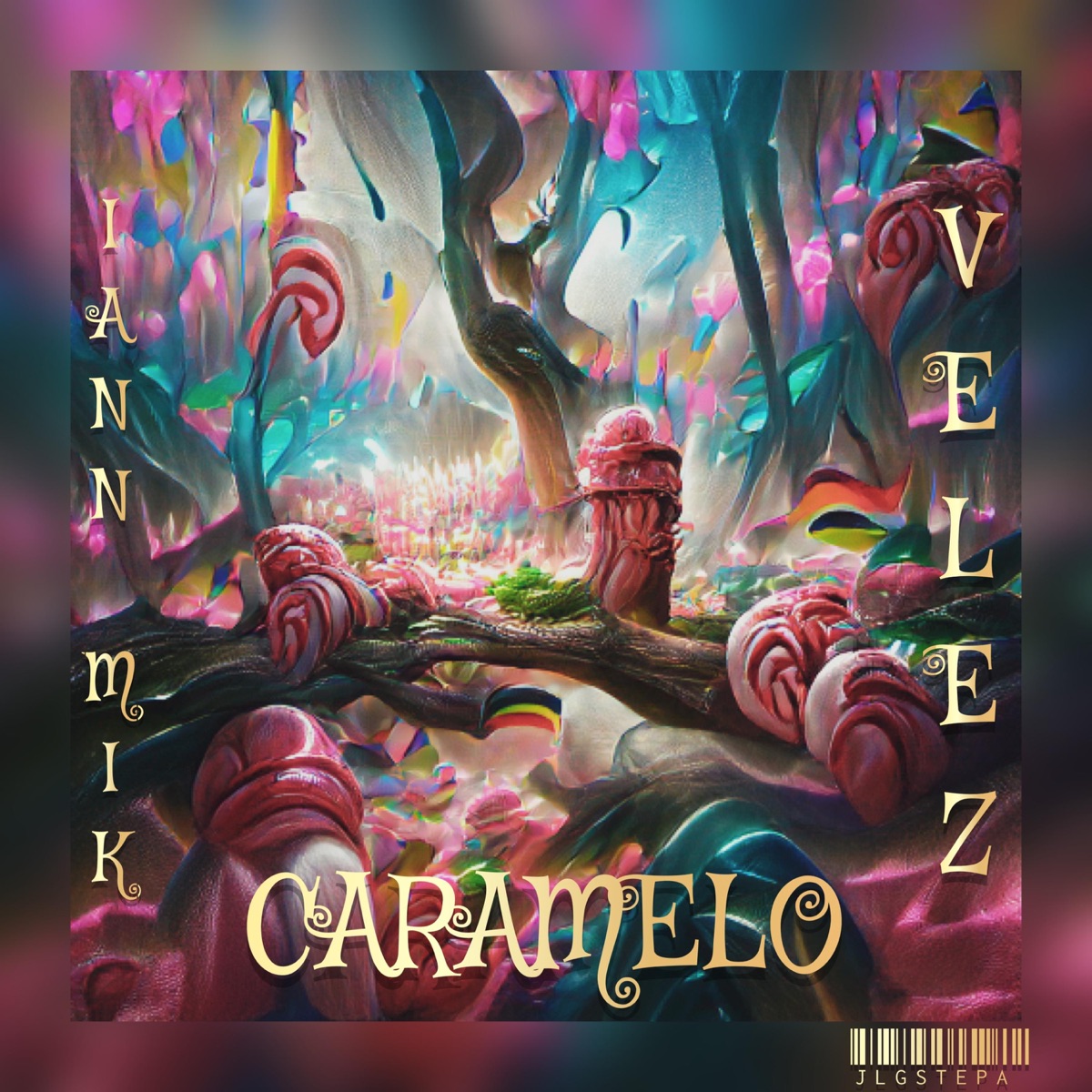 CARAMELO - Single by Iann Mik, Velez & JLGSTEPA album cover