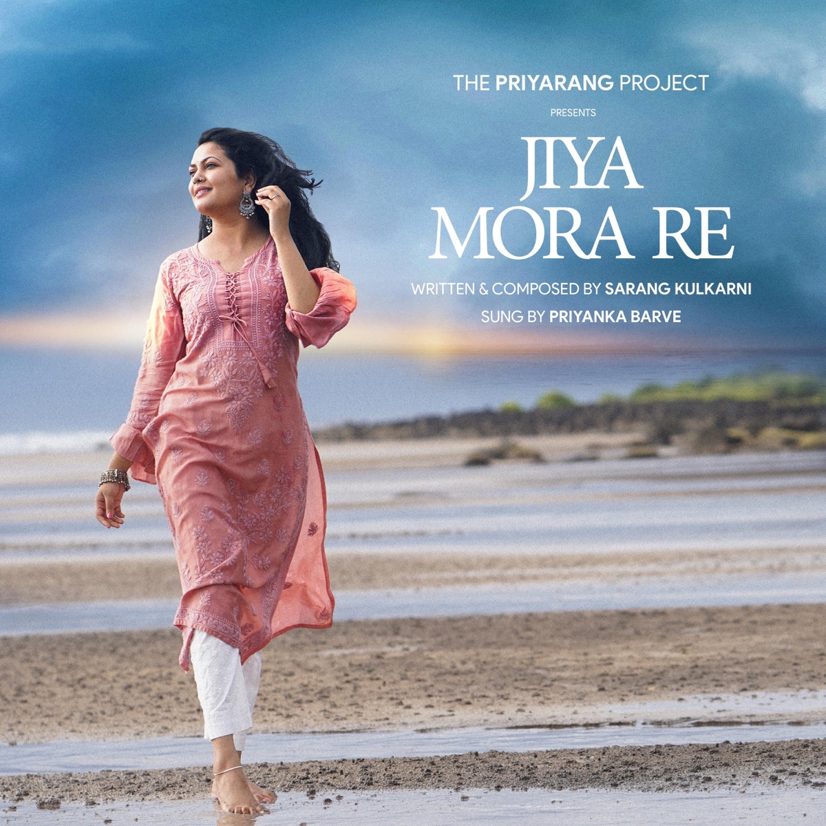 Jiya Mora Re - Single by The PriyaRang Project, Priyanka Barve & Sarang Kulkarni album cover