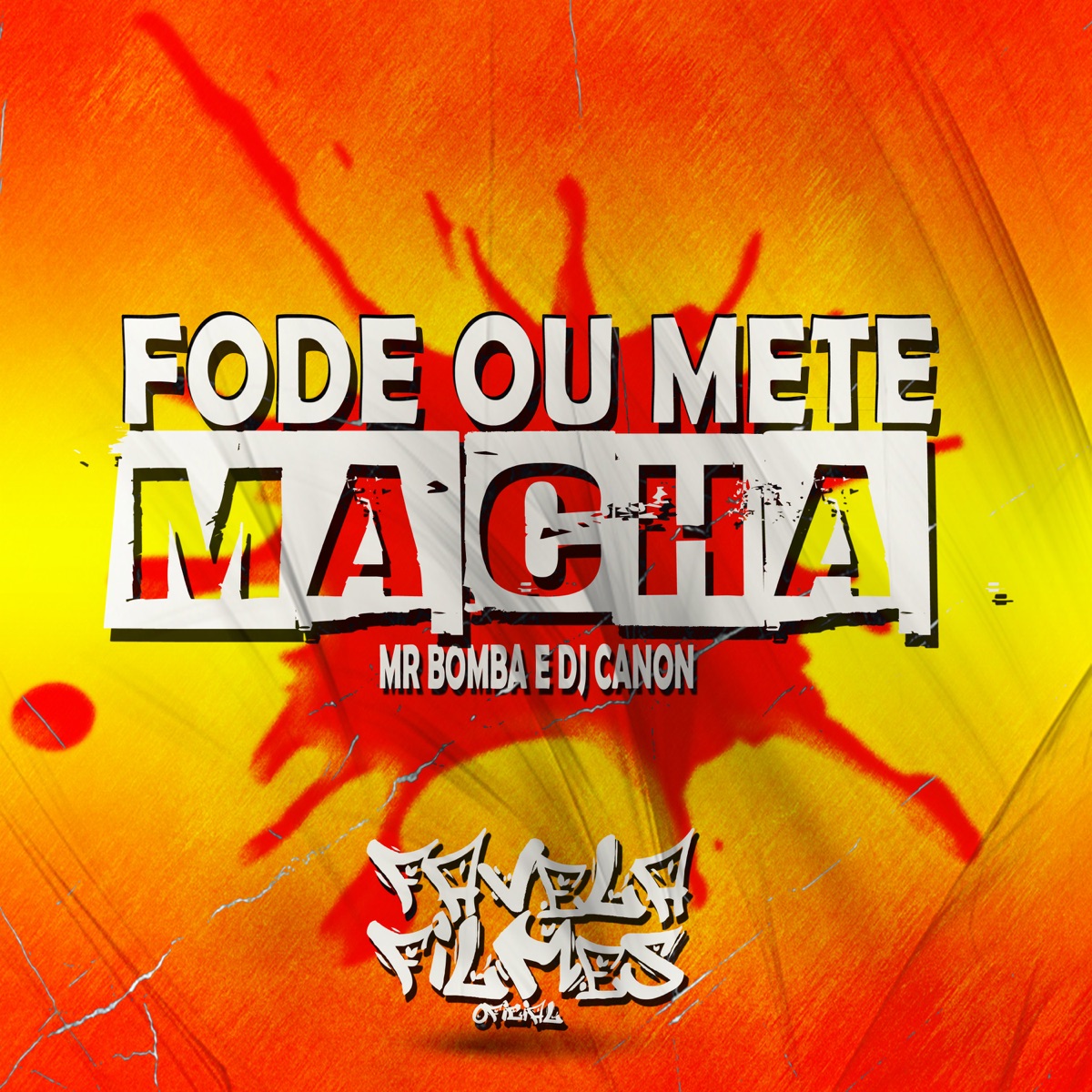 Fode ou Mete Macha (feat. Dj Canon) - Single by mr bomba album cover