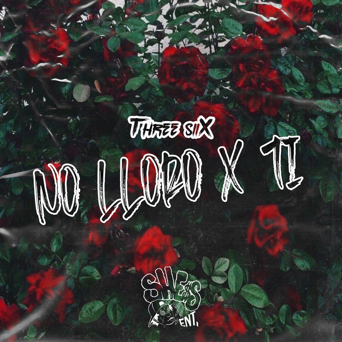No Lloro X Ti - Single by Three Siix album cover