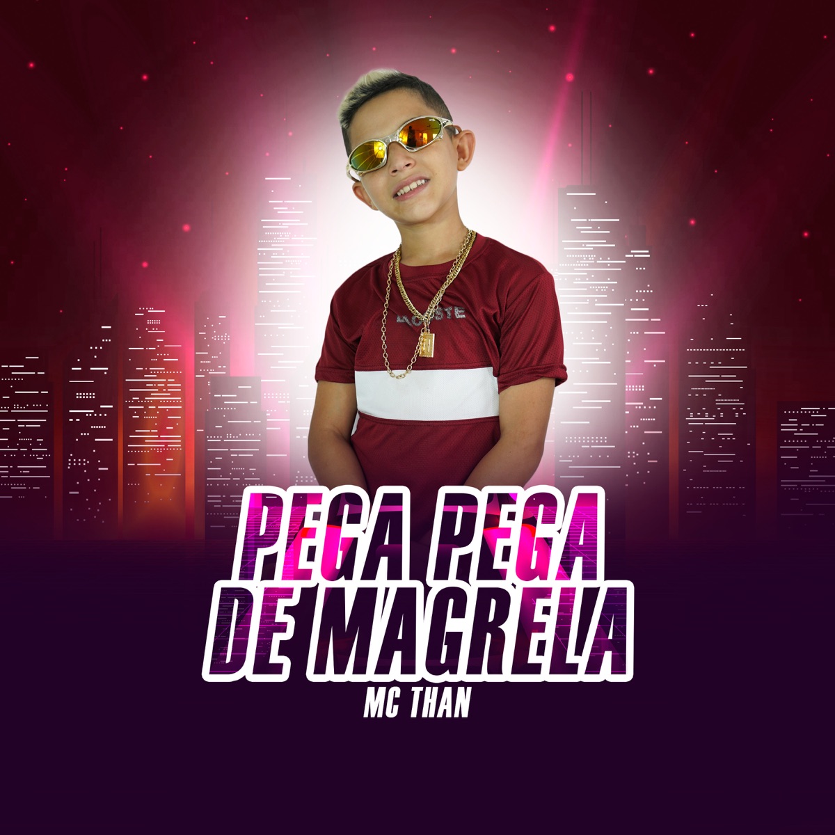 Pega Pega de Magrela - Single by MC Than album cover