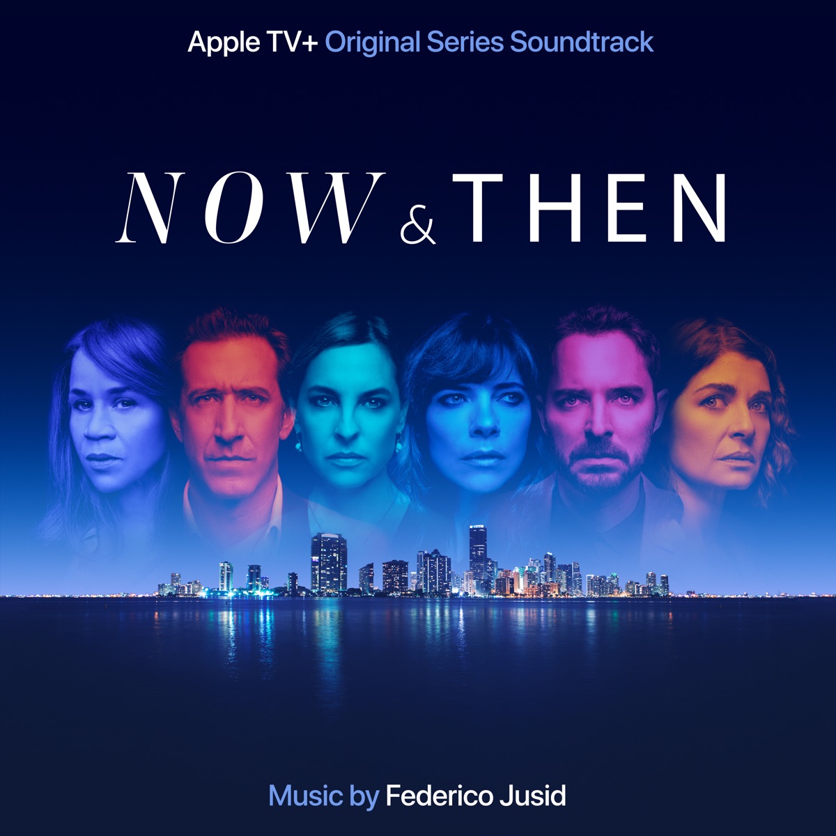 Now & Then (Original Series Soundtrack) by Federico Jusid album cover