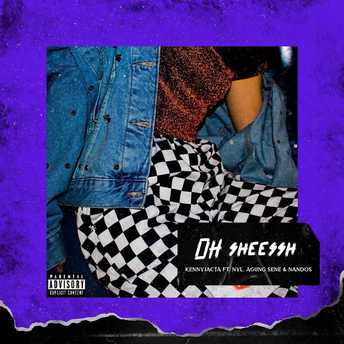 OH SHEESSH (feat. NYL, Agung Sene & Nandos) - Single by KENNYJACTA album cover