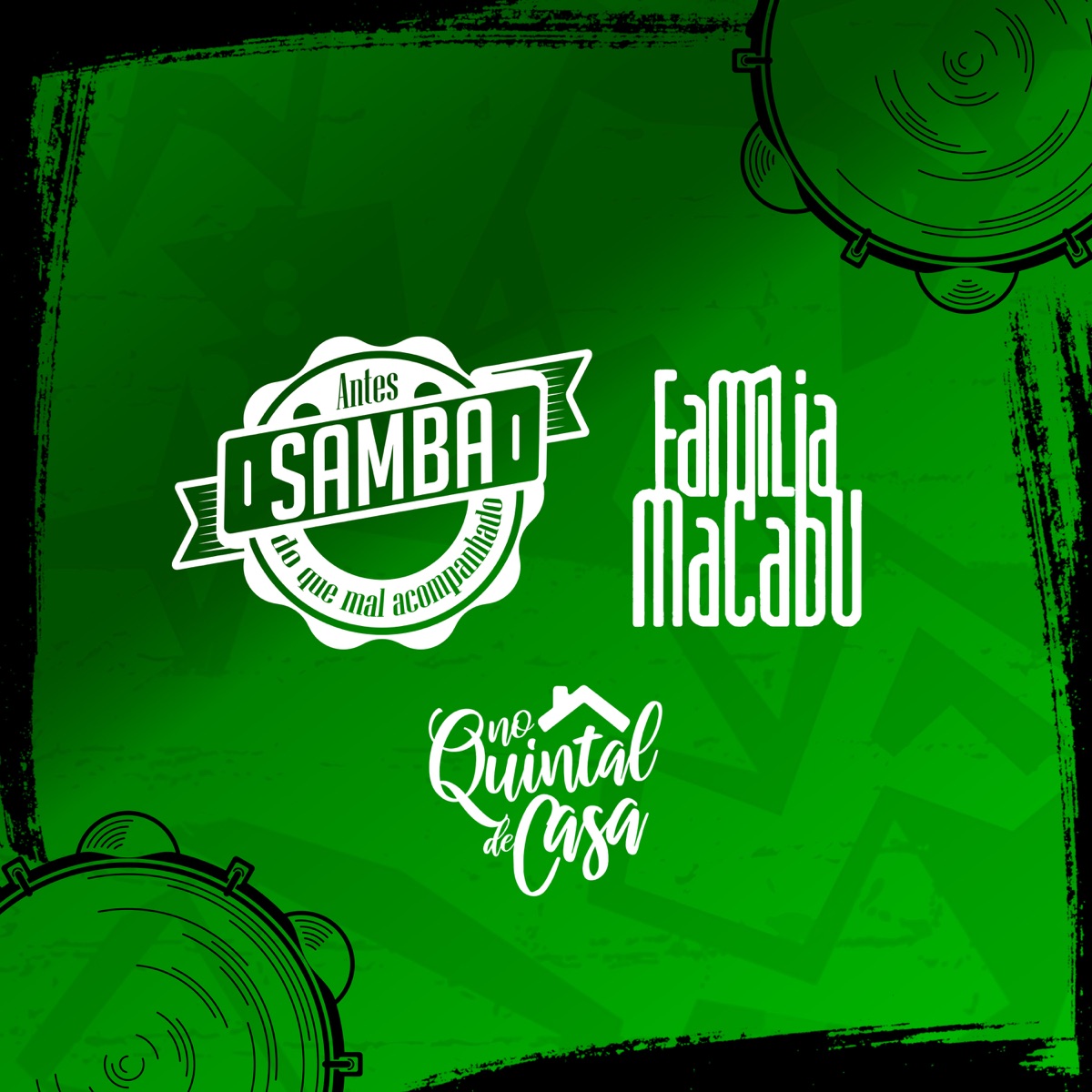 No Quintal De Casa (Ao vivo) - Single by Antes Samba Do Que Mal Acompanhado & Família Macabu album cover