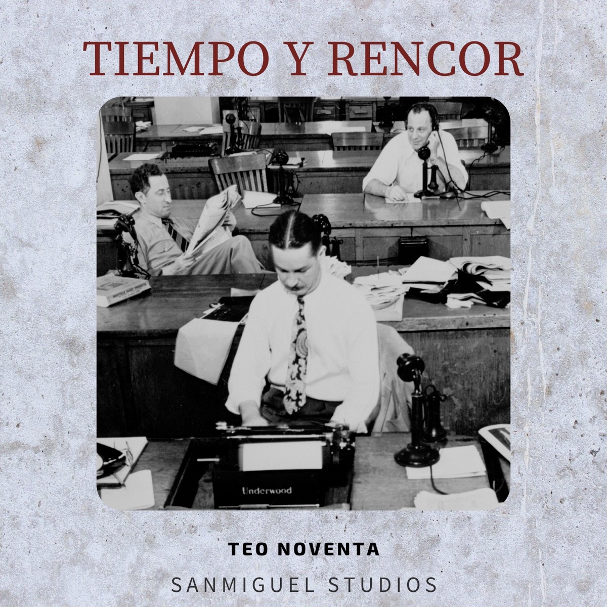 Tiempo y Rencor - Single by Sanmiguel Studios & TEO NOVENTA album cover