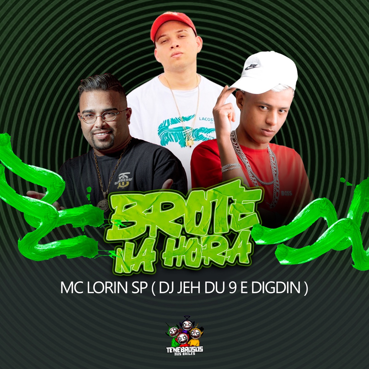 Brotei na Hora - Single by Mc Lorin SP, DJ Jéh Du 9 & Digdin album cover