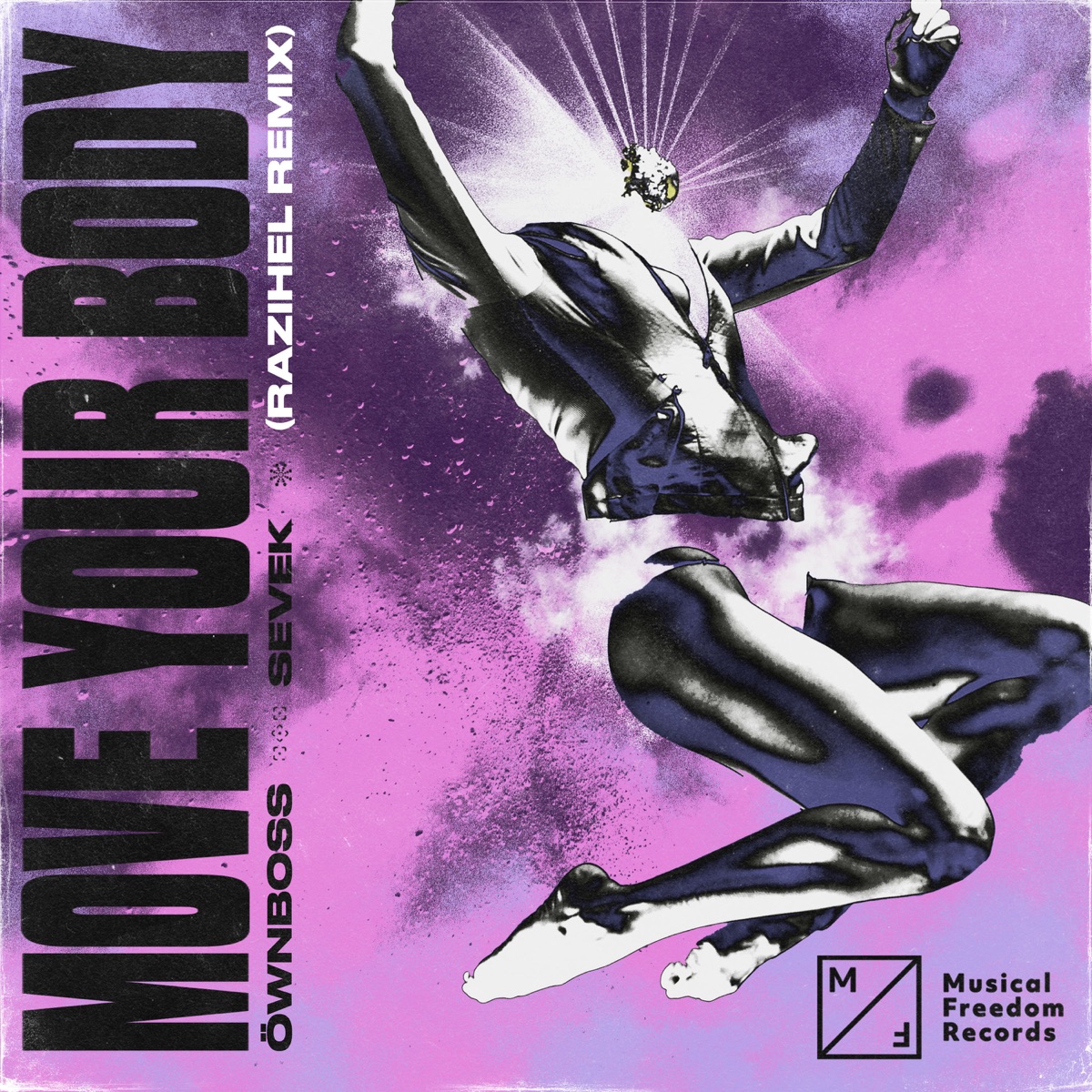 Move Your Body (RAIZHELL Remix) - Single by Öwnboss & SEVEK album cover