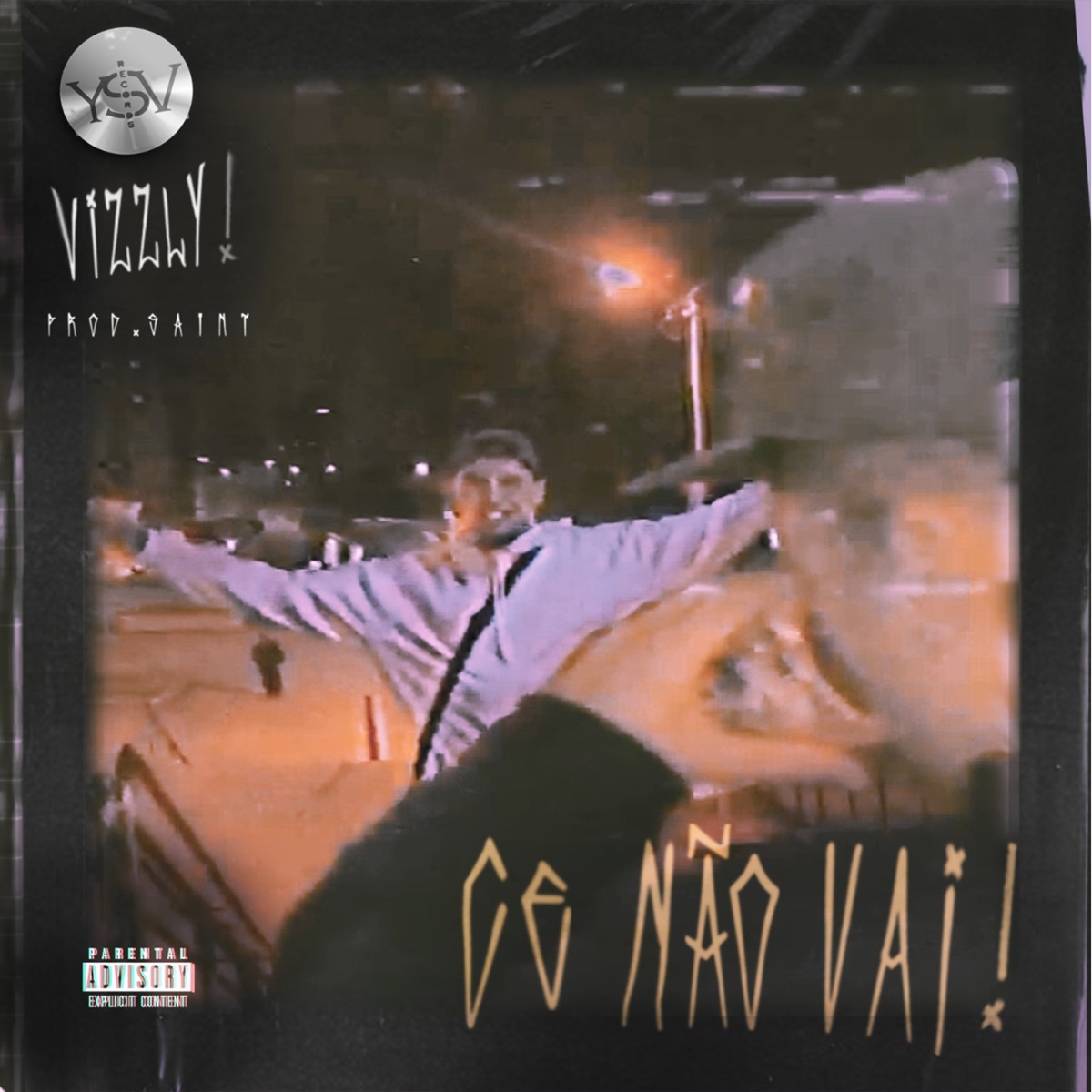 Cê Não Vai - Single by Vizzly & Saint album cover