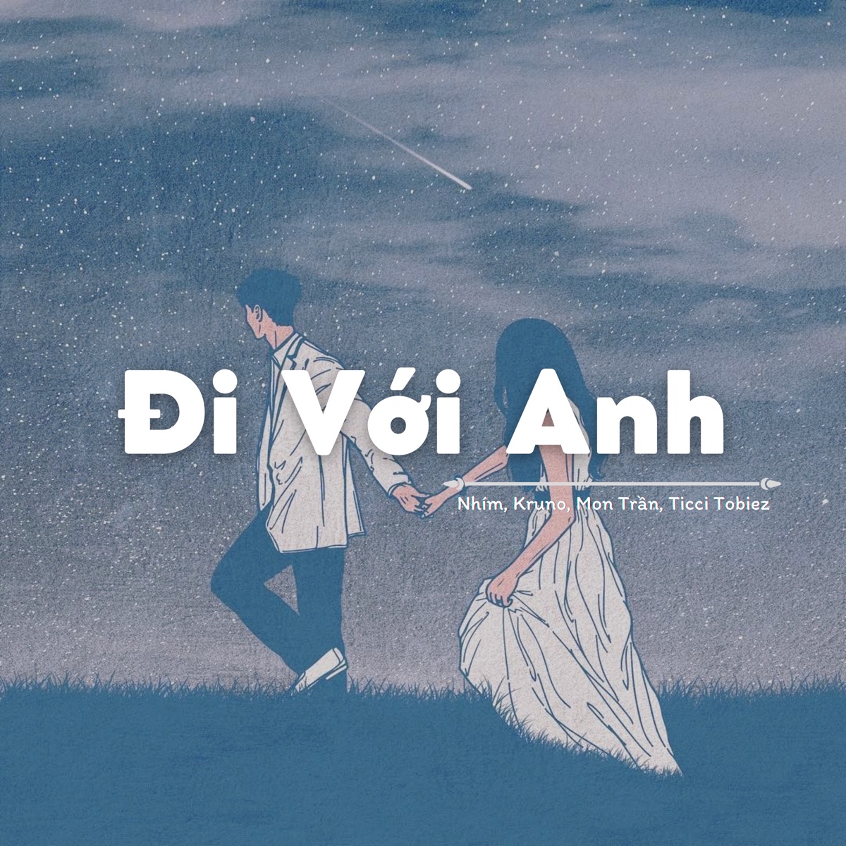 Đi Với Anh - Single by Kruno, Mon Trần, Nhím & Ticci Tobiez album cover
