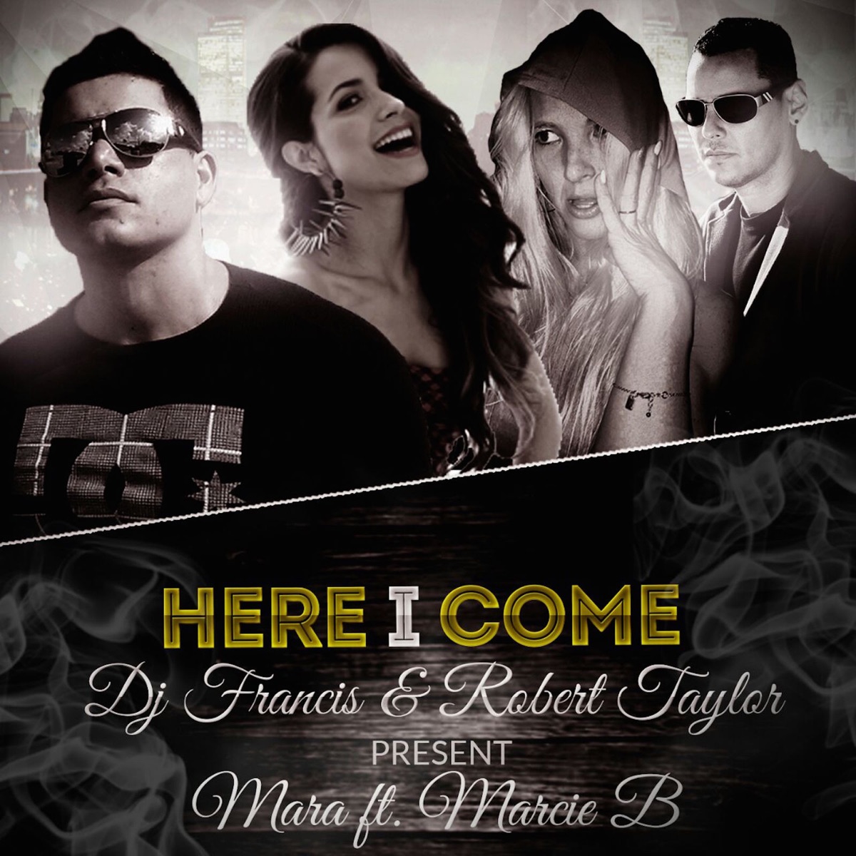 Here I Come (feat. Marcie B) - Single by DJ Francis, Robert Taylor & MARA album cover