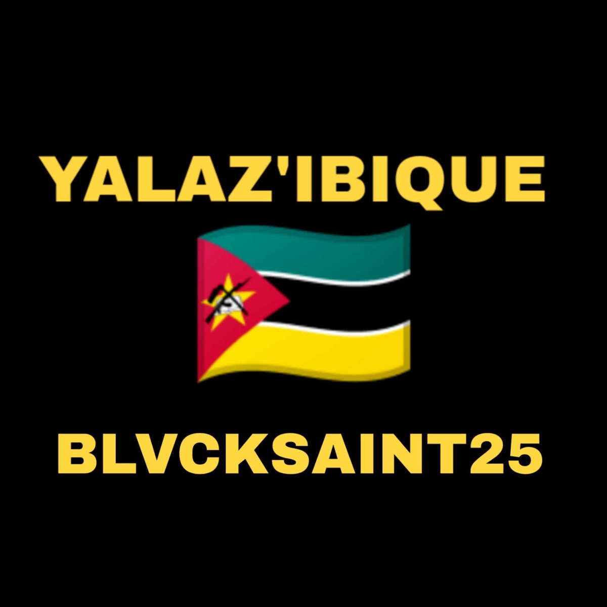 Yalaz'ibique - Single by Blvcksaint25 album cover