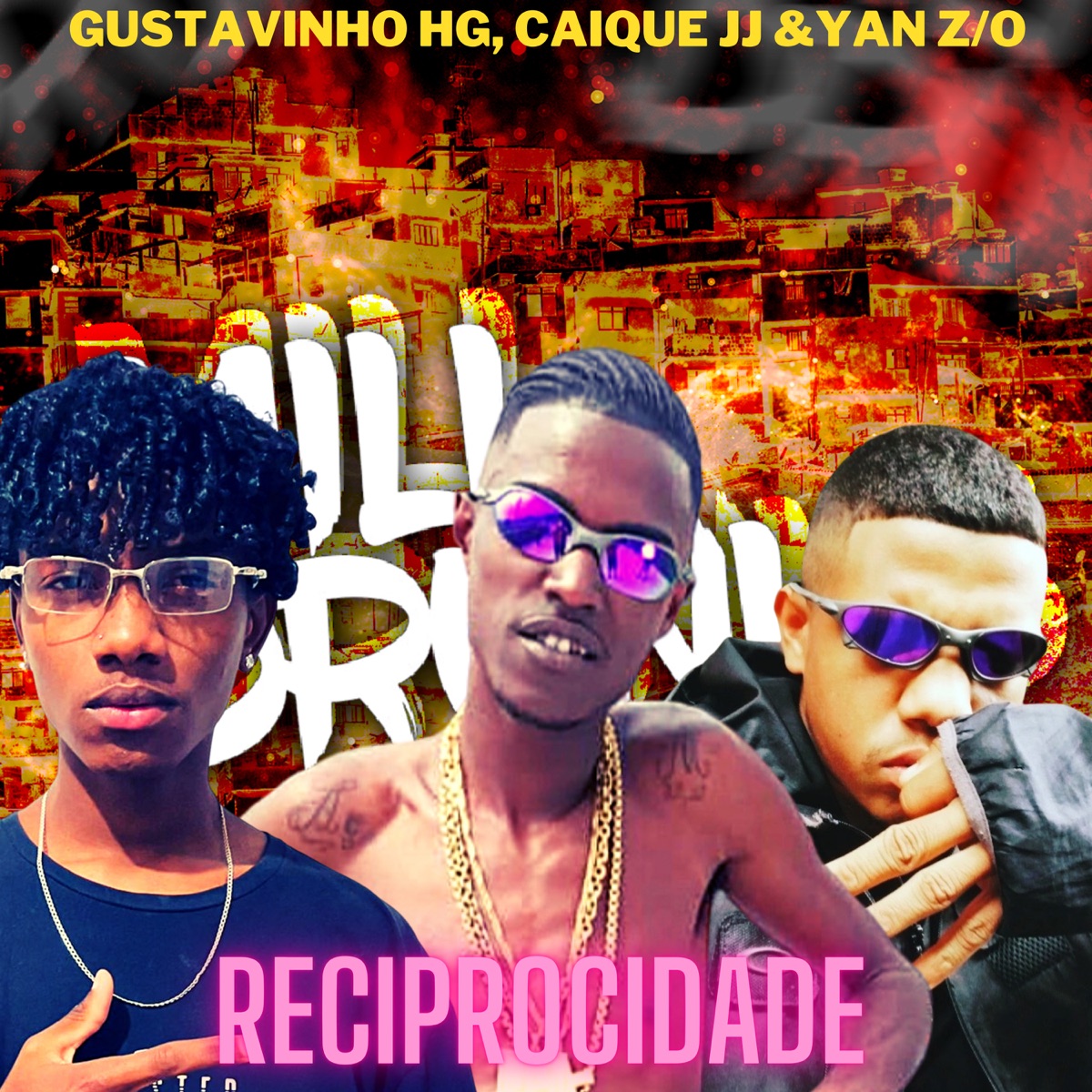 Reciprocidade - Single by Gustavinho HG, Mc Caique JJ & MC Yan ZO album cover