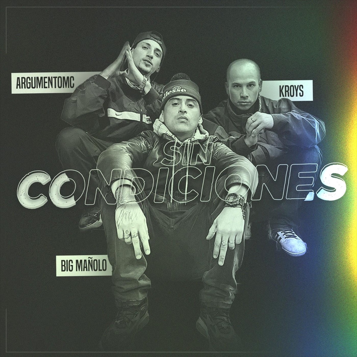 Sin Condiciones (feat. Argumento MC, Big Mañolo, El Bruto Chr & DJ Ropo) - Single by Kroys album cover