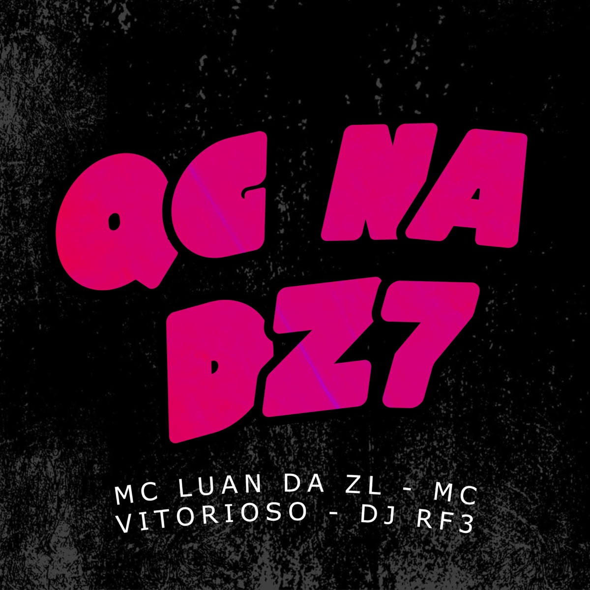 QG na DZ7 - Single by MC Luan da ZL, MC Vitorioso & DJ RF3 album cover