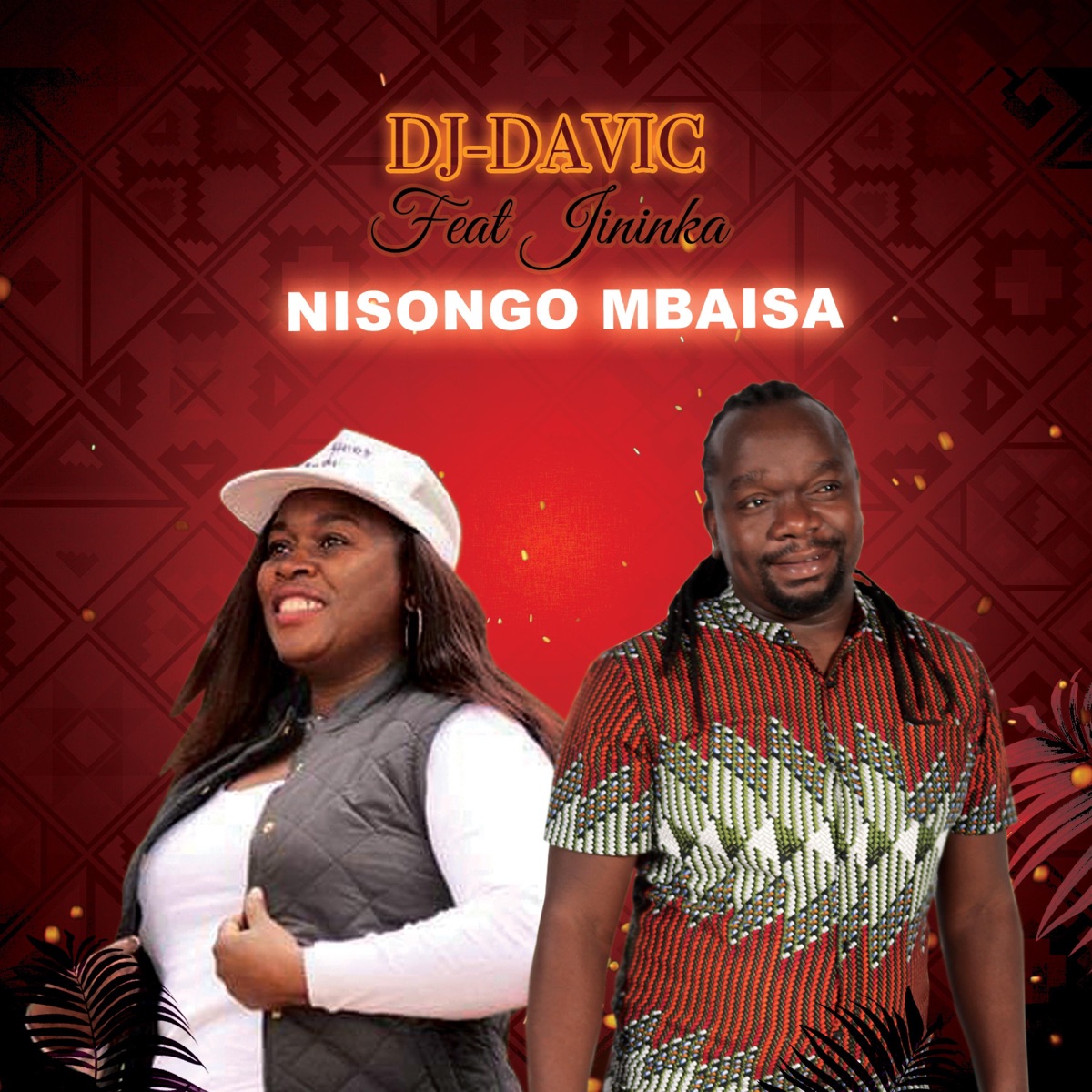 Nisongo mbaisa (feat. Jininka) - Single by DJ Davic album cover