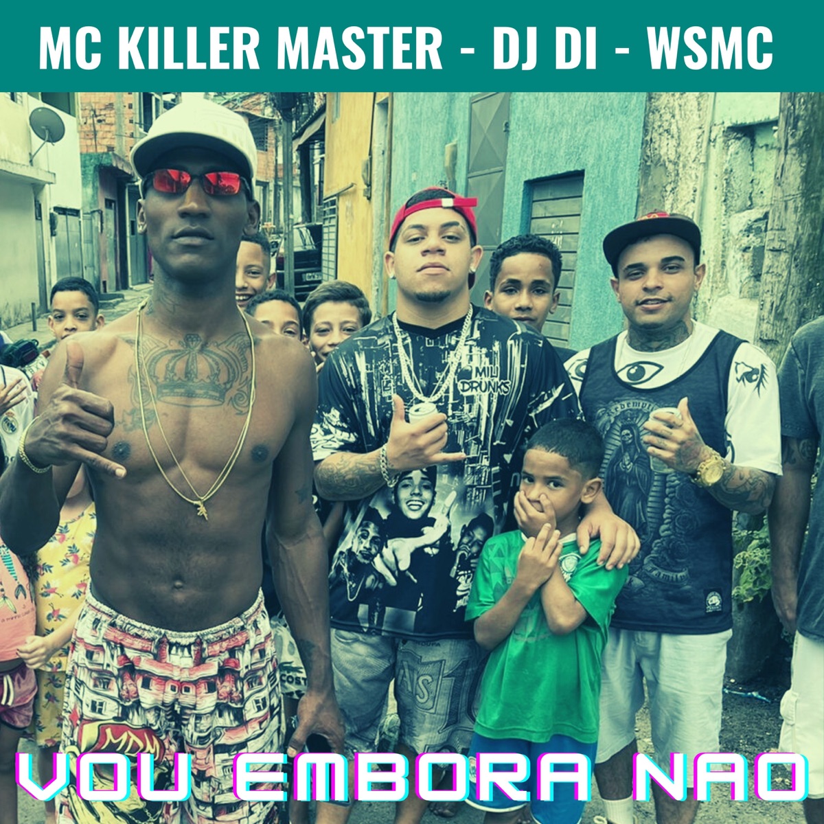Vou Embora Não - Single by MC Killer Master, Dj di & WSMC album cover