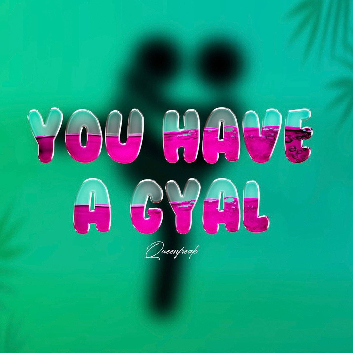 You Have a Gyal - Single by Lady Lava album cover