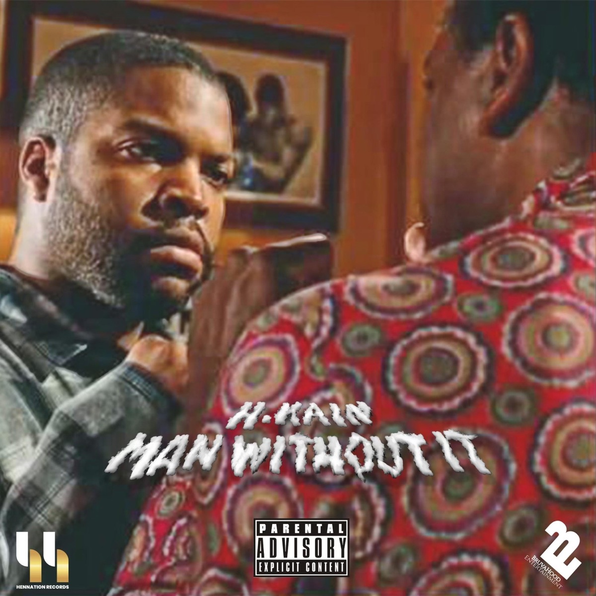 Man Without It - Single by H. Kain album cover