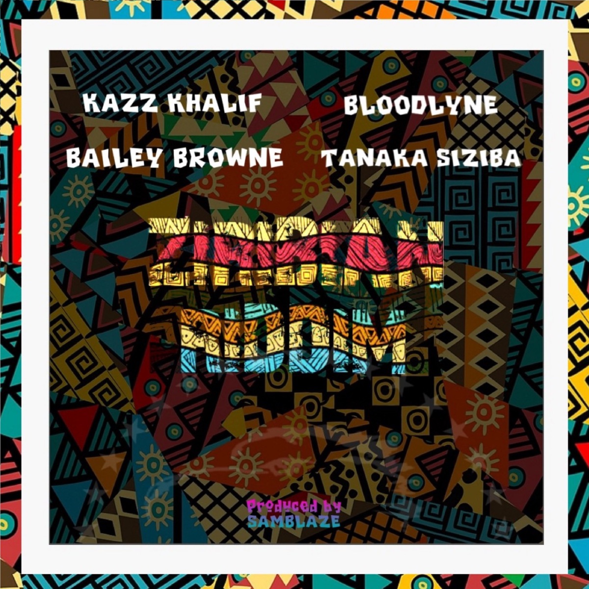Ziribian Riddim (Dj RDR Medley Mix) - Single by Kazz Khalif, Bailey Browne, Tanaka Siziba & Bloodlyne album cover