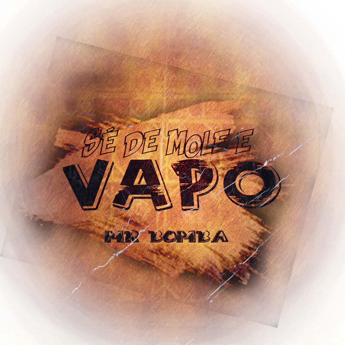 Sé de Mole e Vapo - Single by mr bomba album cover