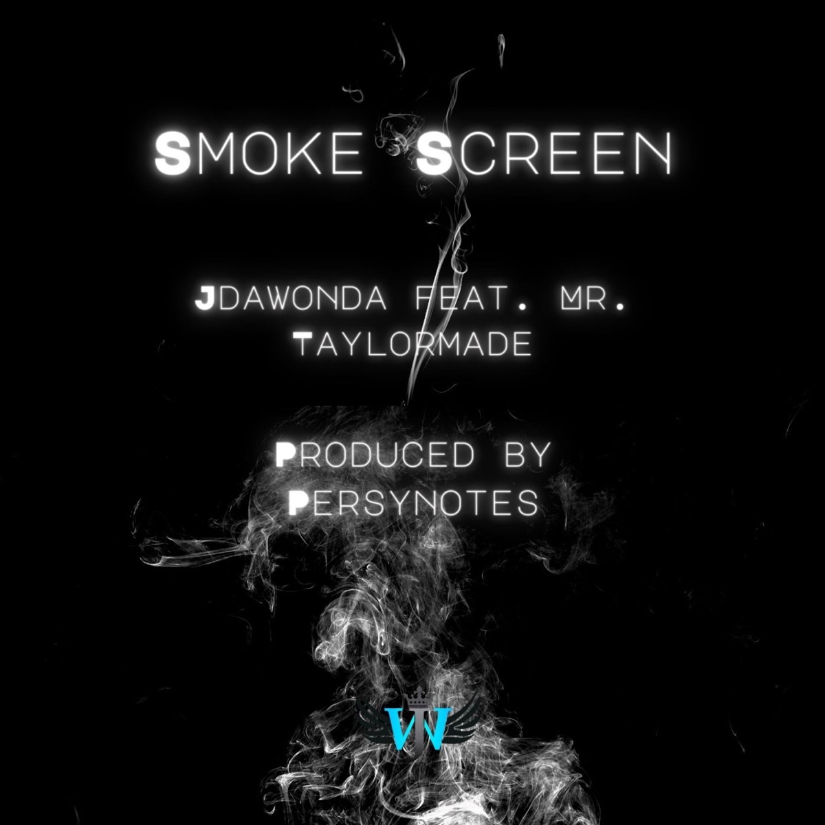 Smoke Screen (feat. Mr Taylormade) - Single by J Da Wonda album cover
