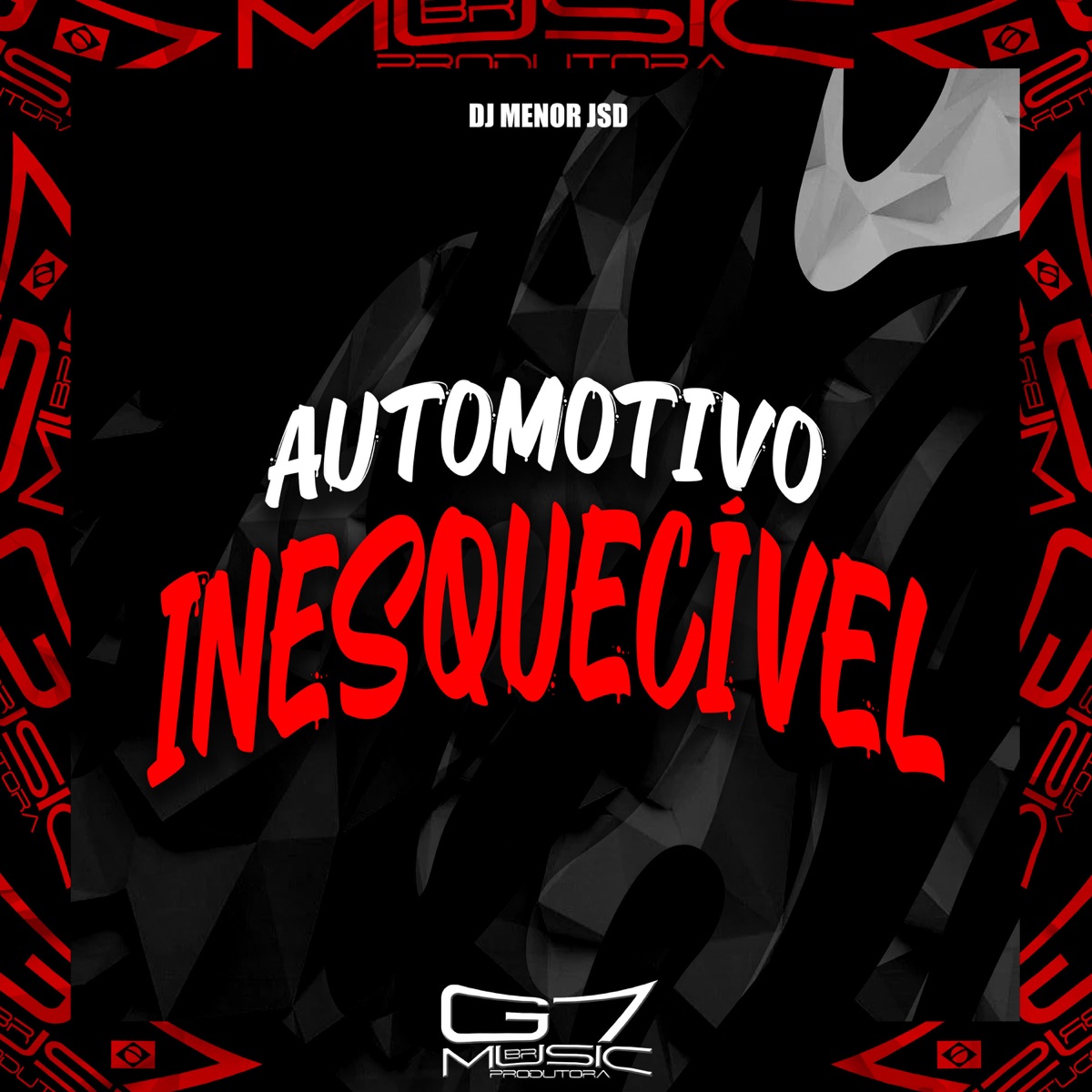 Automotivo Inesquecível - Single by DJ MENOR JSD album cover