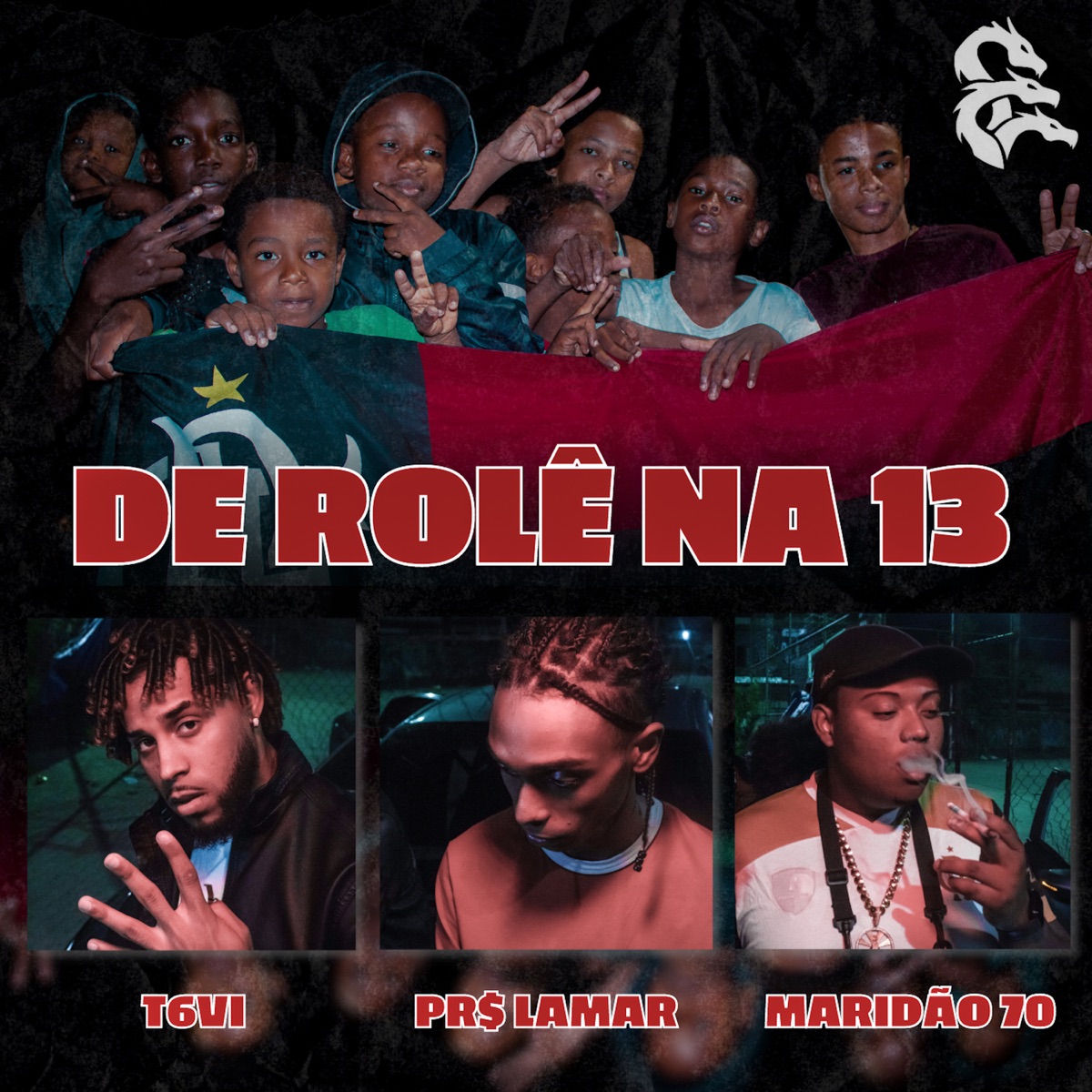 De Rolê na 13 - Single by Maridão 70, PR$ Lamar, T6VI & MLZBeats album cover