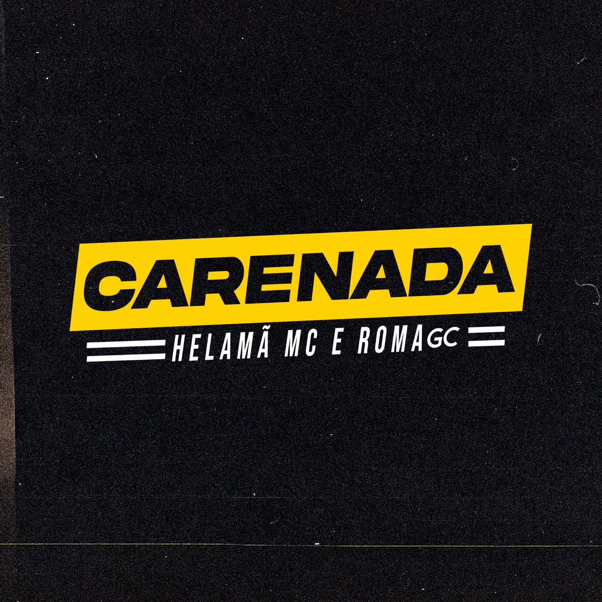Carenada - Single by Helama MC & Roma GC album cover