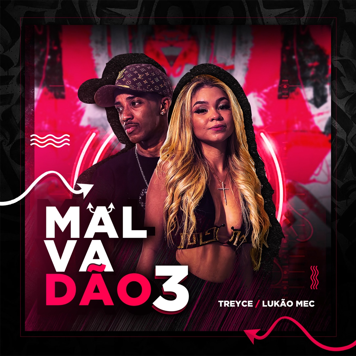 Malvadão 3 - Single by Lukão Mec, Treyce & Evolução Music album cover