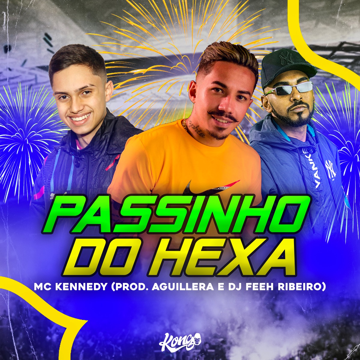 Passinho do Hexa - Single by MC Kennedy, Dj Feeh Ribeiro & Aguillera album cover