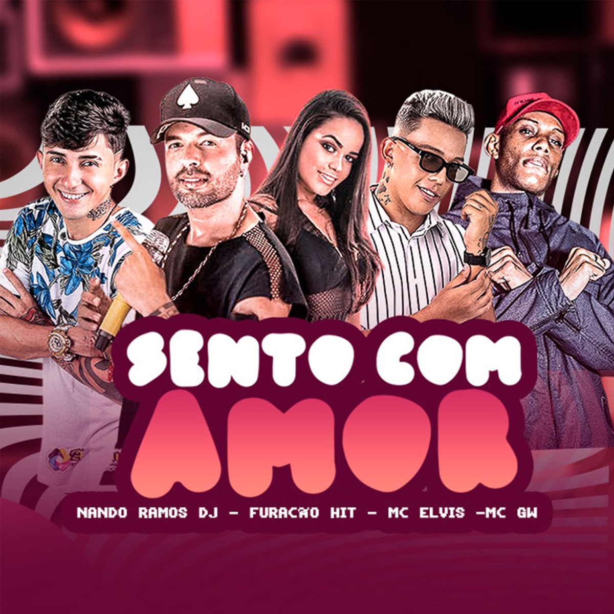 Sento Com Amor (feat. MC GW) - Single by Furacão Hit, Dj Nando Ramos & Mc Elvis album cover